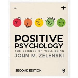 Positive Psychology by John M. Zelenski