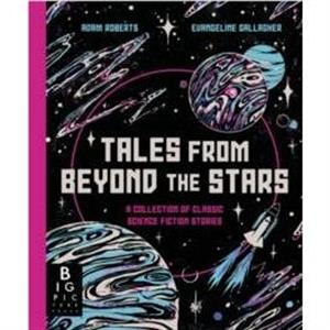 Tales from Beyond the Stars by Adam Roberts