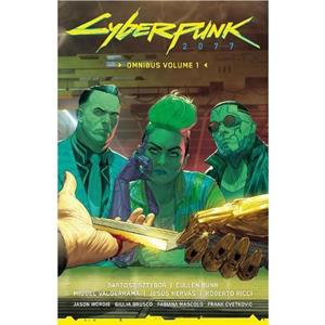 Cyberpunk 2077 Omnibus Volume 1 by Miguel Valderrama