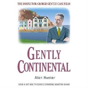 Gently Continental by Mr Alan Hunter