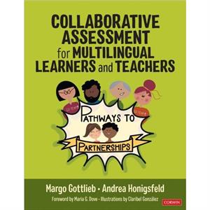 Collaborative Assessment for Multilingual Learners and Teachers by Andrea Honigsfeld