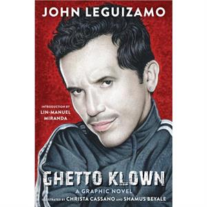 Ghetto Klown by John Leguizamo