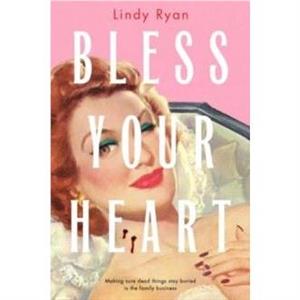 Bless Your Heart by Lindy Ryan