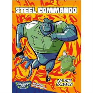 Steel Commando  No Time To Lose by Ned Hartley