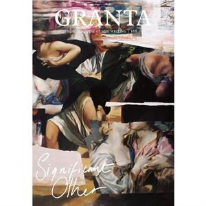 Granta 168 Significant Other by Thomas Meaney