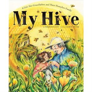 My Hive by Meredith May