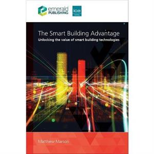 The Smart Building Advantage by Dr Matthew Marson