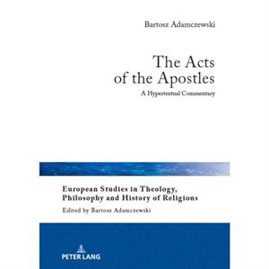 The Acts of the Apostles by Bartosz Adamczewski