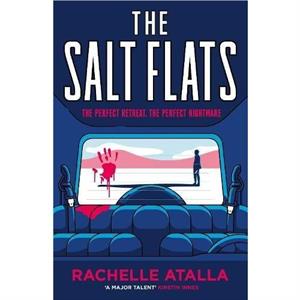 The Salt Flats by Rachelle Atalla