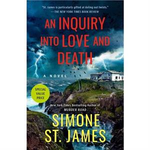 An Inquiry into Love and Death by Simone St. James