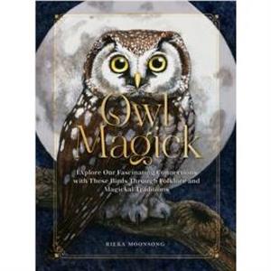 Owl Magick by Rieka Moonsong