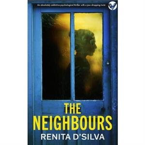 The Neighbours by Renita DSilva