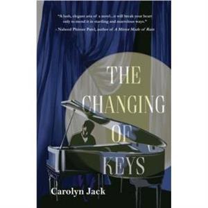 The Changing of Keys by Carolyn Jack