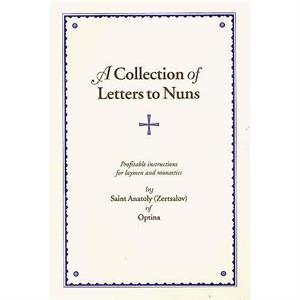 A Collection of Letters to Nuns by Anatoly Zertsalov