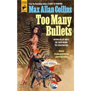 Too Many Bullets by Max Allan Collins