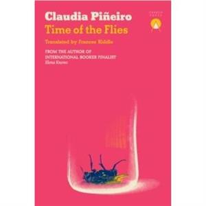 Time of the Flies by Claudia Pineiro