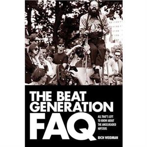 The Beat Generation FAQ by Rich Weidman