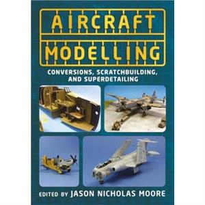 Aircraft Modelling by Jason Nicholas Moore