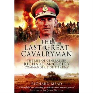 The Last Great Cavalryman by Richard Mead