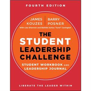 The Student Leadership Challenge by Barry Z. Leavey School of Business and Administration and Santa Clara University Posner