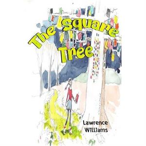 The Square Tree by Lawrence Williams