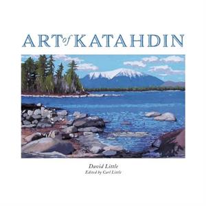 Art of Katahdin by David Little