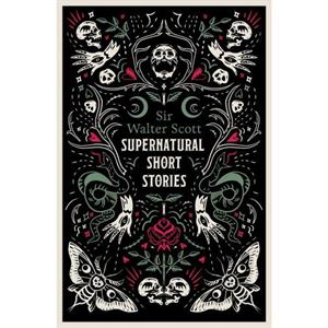 Supernatural Short Stories by Walter Scott