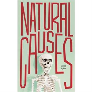 Natural Causes by Nina Lykke