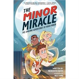 The Minor Miracle by Meredith Davis