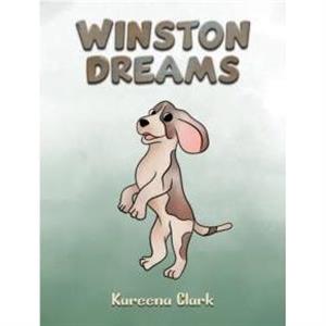 Winston Dreams by Kareena Clark