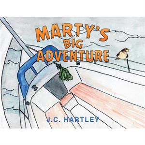 Martys Big Adventure by J.C. Hartley