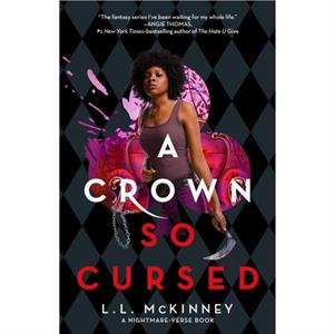 A Crown So Cursed by L.L. McKinney