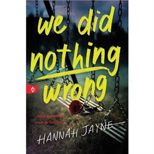 We Did Nothing Wrong by Hannah Jayne