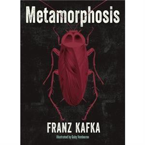 Metamorphosis by Franz Kafka