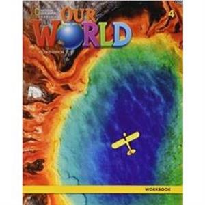 Our World 4 Workbook by Diane Pinkley