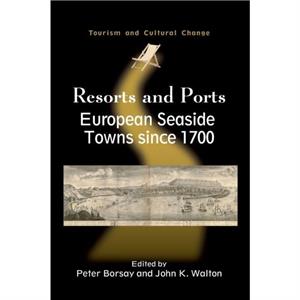 Resorts and Ports by Peter Borsay