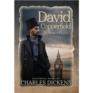 David Copperfield Annotated by Charles Dickens