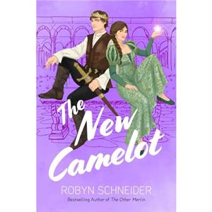 The New Camelot by Robyn Schneider