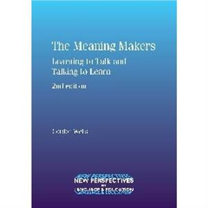 Meaning Makers by Gordon Wells