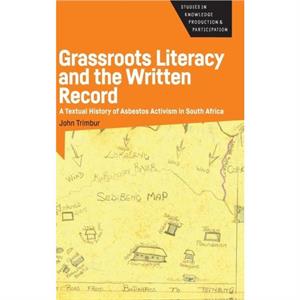 Grassroots Literacy and the Written Record by John Trimbur