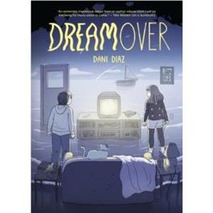 Dreamover by Dani Diaz