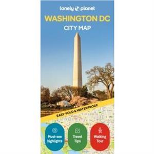 Lonely Planet Washington DC City Map by Lonely Planet