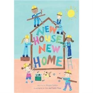 New House New Home by Megan Saben