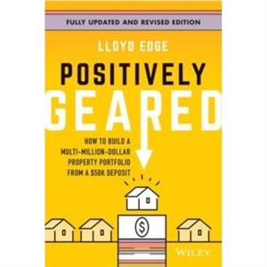 Positively Geared by Lloyd Edge