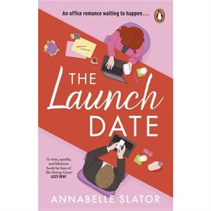 The Launch Date by Annabelle Slator