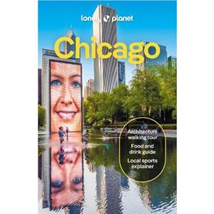 Lonely Planet Chicago by Meena Thiruvengadam