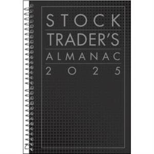 Stock Traders Almanac 2025 by Jeffrey A. Hirsch