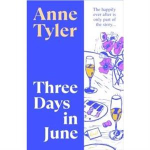 Three Days in June by Anne Tyler