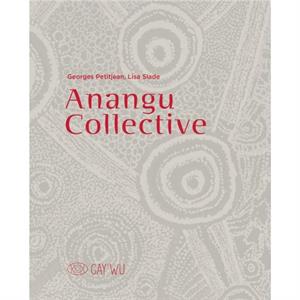 Anangu Collective by Lisa Slade