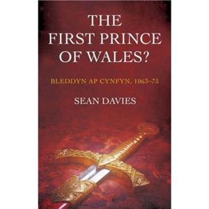 The First Prince of Wales by Sean Davies